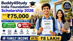 Buddy4Study India Foundation Scholarship 2026