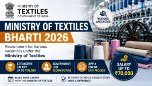 Ministry of Textiles Bharti 2026